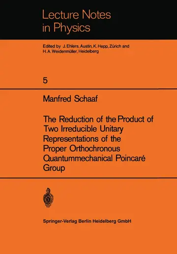 Cover of The Reduction of the Product of Two Irreducible Unitary Representations of the Proper Orthochronous Quantummechanical Poincaré Group