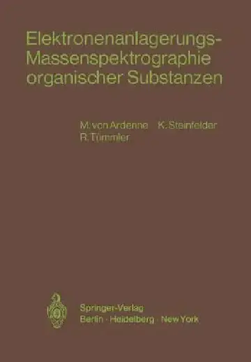 Cover of Elektronenanlagerungs-Massenspektrographie Organischer Substanzen
