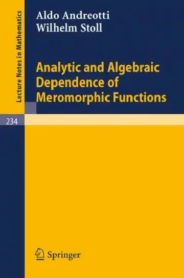 Cover of Analytic and Algebraic Dependence of Meromorphic Functions