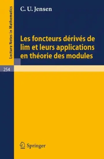 Cover of Les Foncteurs Derives de Lim Et Leurs Applications En Theorie Des Modules