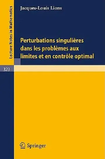 Cover of Perturbations Singulieres Dans Les Problemes Aux Limites Et En Controle Optimal