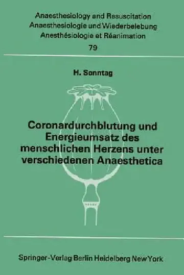 Cover of Coronardurchblutung Und Energieumsatz Des Menschlichen Herzens Unter Verschiedenen Anaesthetica