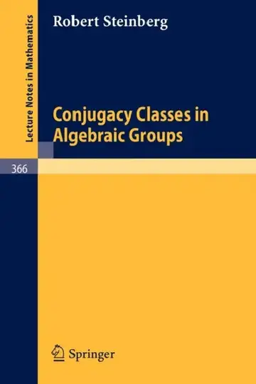 Cover of Conjugacy Classes in Algebraic Groups