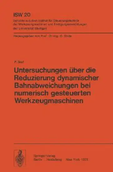 Cover of Untersuchungen Über Die Reduzierung Dynamischer Bahnabweichungen Bei Numerisch Gesteuerten Werkzeugmaschinen