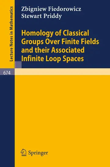 Cover of Homology of Classical Groups over Finite Fields and Their Associated Infinite Loop Spaces