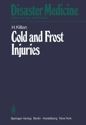 Cover of Cold and Frost Injuries ― Rewarming Damages Biological, Angiological, and Clinical Aspects