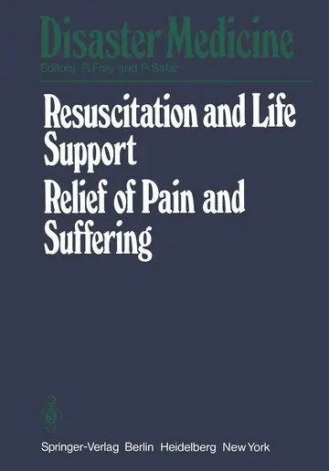 Cover of Resuscitation and Life Support in Disasters, Relief of Pain and Suffering in Disaster Situations