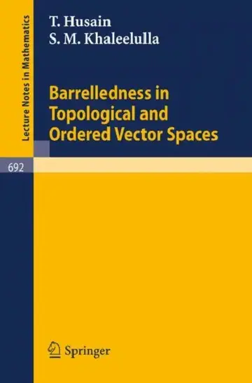 Cover of Barrelledness in Topological and Ordered Vector Spaces