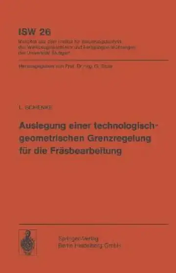Cover of Auslegung Einer Technologischgeometrischen Grenzregelung Für Die Fräsbearbeitung