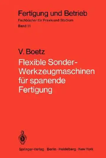 Cover of Flexible Sonder-Werkzeugmaschinen Für Spanende Fertigung