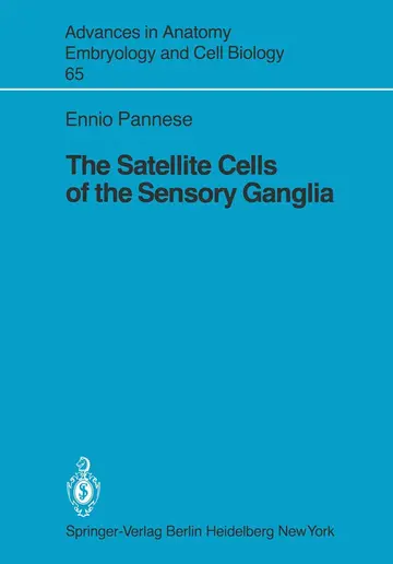 Cover of The Satellite Cells of the Sensory Ganglia