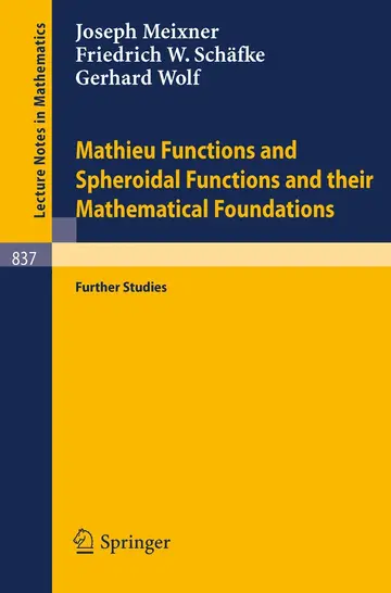 Cover of Mathieu Functions and Spheroidal Functions and Their Mathematical Foundations