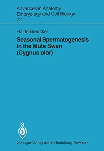 Cover of Seasonal Spermatogenesis in the Mute Swan (Cygnus olor)