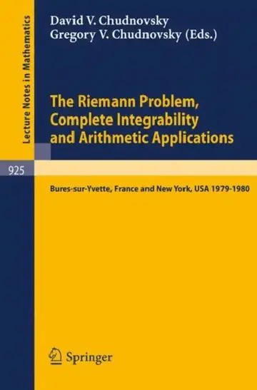 Cover of The Riemann Problem, Complete Integrability and Arithmetic Applications