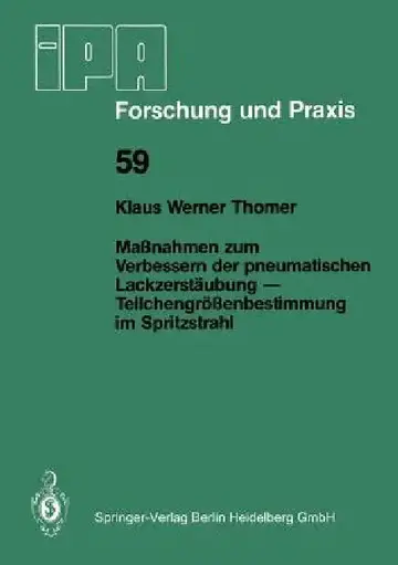 Cover of Maßnahmen Zum Verbessern Der Pneumatischen Lackzerstäubung -- Teilchengrößenbestimmung Im Spritzstrahl