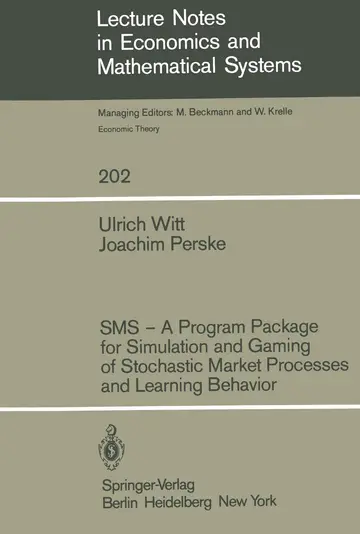 Cover of Sms — a Program Package for Simulation and Gaming of Stochastic Market Processes and Learning Behavior