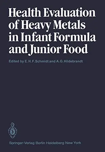 Cover of Health Evaluation of Heavy Metals in Infant Formula and Junior Food