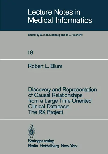 Cover of Discovery and Representation of Causal Relationships from a Large Time-oriented Clinical Database