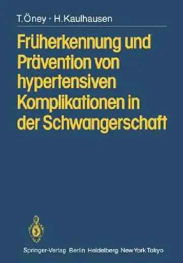Cover of Früherkennung Und Prävention Von Hypertensiven Komplikationen in Der Schwangerschaft
