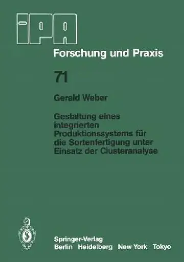 Cover of Gestaltung Eines Integrierten Produktionssystems Für Die Sortenfertigung Unter Einsatz Der Clusteranalyse