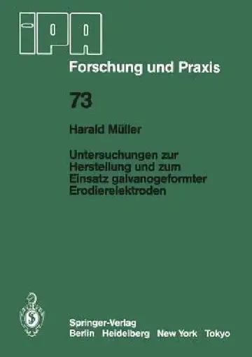 Cover of Untersuchungen Zur Herstellung Und Zum Einsatz Galvanogeformter Erodierelektroden