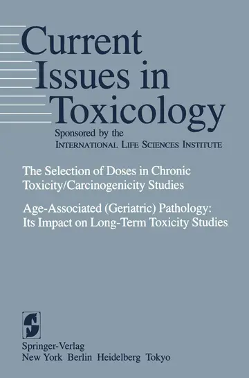 Cover of The Selection of Doses in Chronic Toxicity/Carcinogenicity Studies