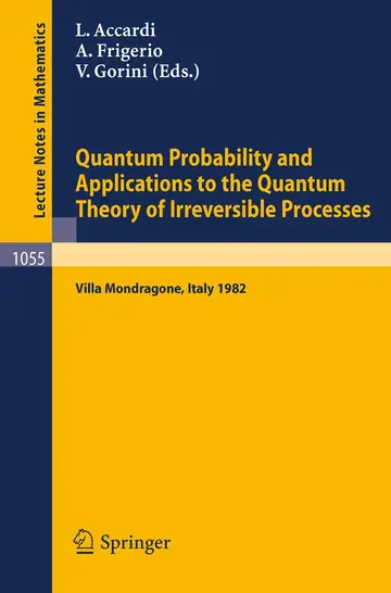 Cover of Quantum Probability and Applications to the Quantum Theory of Irreversible Processes