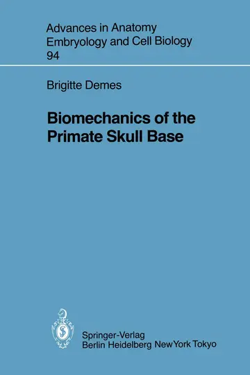 Cover of Biomechanics of the Primate Skull Base