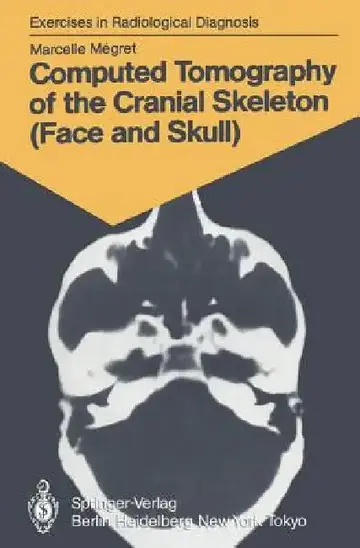 Cover of Computed Tomography of the Cranial Skeleton (Face and Skull)