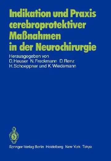Cover of Indikation Und PRAXIS Cerebroprotektiver Maßnahmen in Der Neurochirurgie