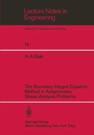 Cover of The Boundary Integral Equatio Method in Axisymmetric Stress Analysis Problems