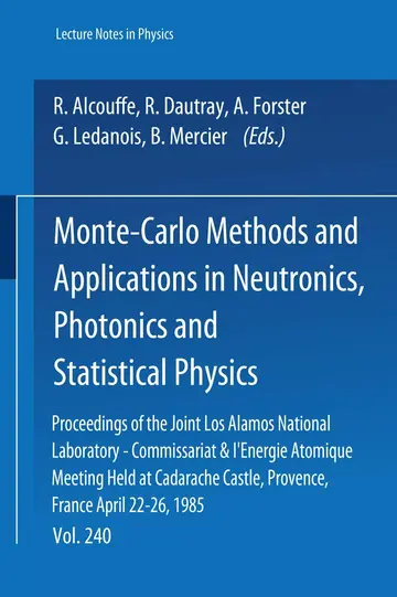 Cover of Monte-Carlo Methods and Applications in Neutronics, Photonics and Statistical Physics