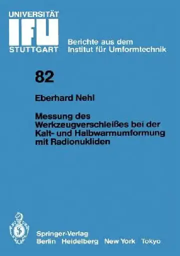 Cover of Messung Des Werkzeugverschleißes Bei Der Kalt- Und Halbwarmumformung Mit Radionukliden