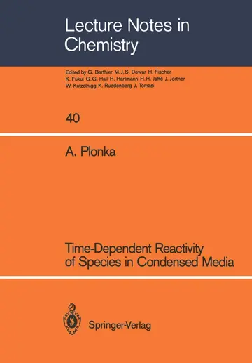 Cover of Time-Dependent Reactivity of Species in Condensed Media