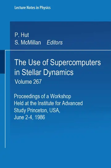 Cover of The Use of Supercomputers in Stellar Dynamics