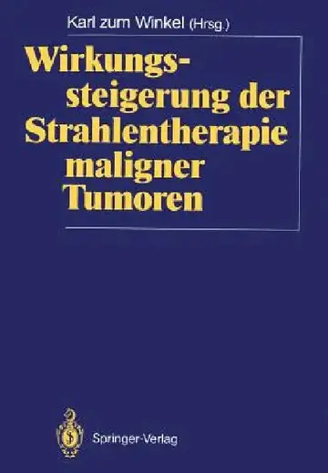 Cover of Wirkungssteigerung Der Strahlentherapie Maligner Tumoren