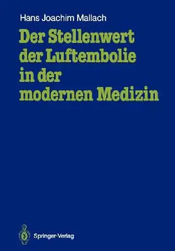 Cover of Der Stellenwert Der Luftembolie in Der Modernen Medizin