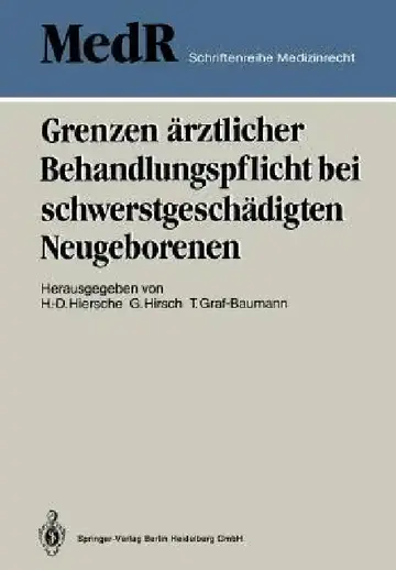 Cover of Grenzen Ärztlicher Behandlungspflicht Bei Schwerstgeschädigten Neugeborenen