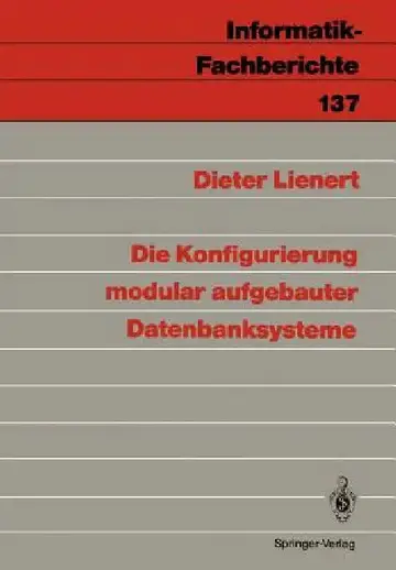 Cover of Die Konfigurierung Modular Aufgebauter Datenbanksysteme