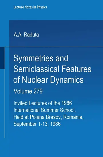 Cover of Symmetries and Semiclassical Features of Nuclear Dynamics