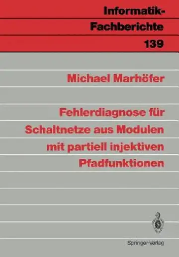 Cover of Fehlerdiagnose Für Schaltnetze Aus Modulen Mit Partiell Injektiven Pfadfunktionen