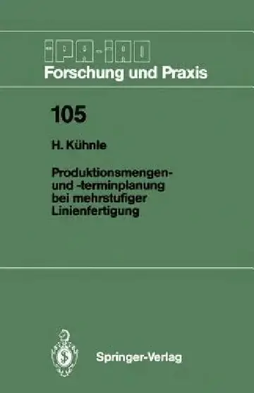 Cover of Produktionsmengen- Und -Terminplanung Bei Mehrstufiger Linienfertigung