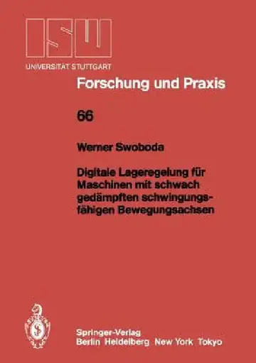 Cover of Digitale Lageregelung Für Maschinen Mit Schwach Gedämpften Schwingungsfähigen Bewegungsachsen
