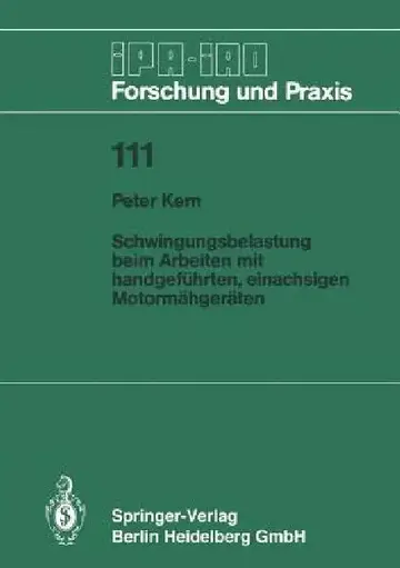 Cover of Schwingungsbelastung Beim Arbeiten Mit Handgeführten, Einachsigen Motormähgeräten