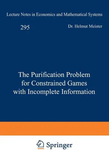 Cover of The Purification Problem for Constrained Games with Incomplete Information