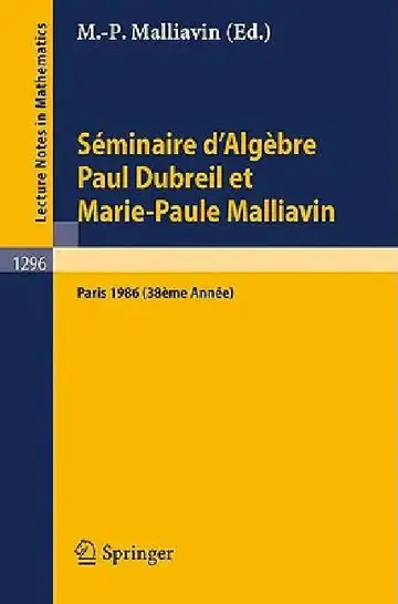 Cover of Séminaire d'Algèbre Paul Dubreil Et Marie-Paule Malliavin