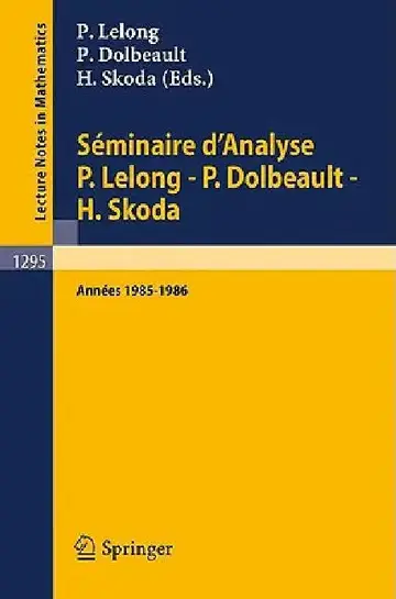 Cover of Séminaire d'Analyse P. Lelong - P. Dolbeault - H. Skoda
