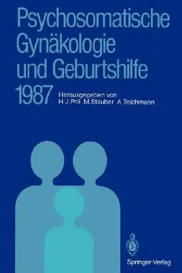 Cover of Psychosomatische Gynäkologie Und Geburtshilfe 1987
