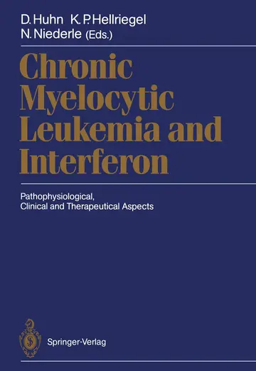 Cover of Chronic Myelocytic Leukemia and Interferon