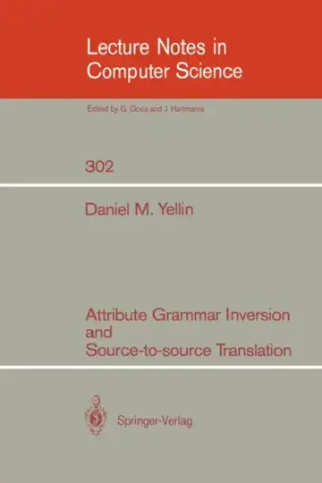 Cover of Attribute Grammar Inversion and Source-To-Source Translation